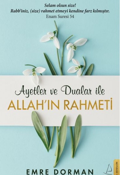 Allah’ın Rahmeti - Ayetler ve Dualar ile Allah’ın Rahmeti - Ayetler ve Dualar ile