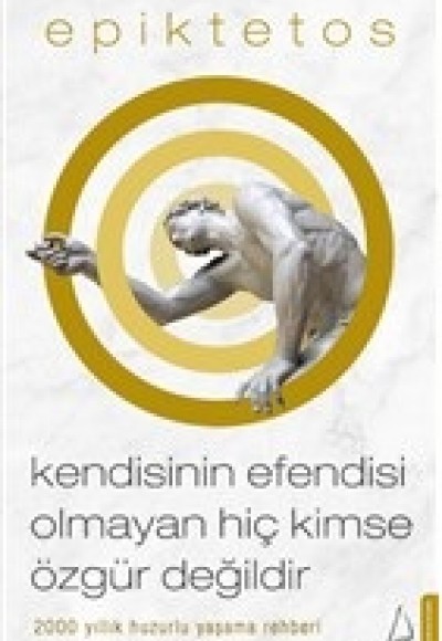 Kendisinin Efendisi Olmayan Hiç Kimse Özgür Değildir Kendisinin Efendisi Olmayan Hiç Kimse Özgür Değildir