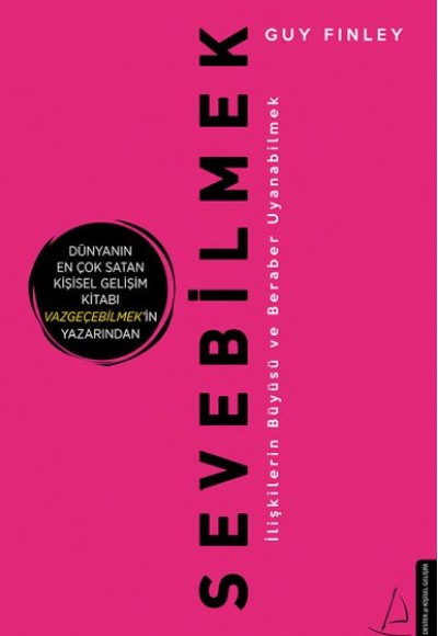Sevebilmek - İlişkilerin Büyüsü ve Beraber Uyanabilmek Sevebilmek - İlişkilerin Büyüsü ve Beraber Uyanabilmek