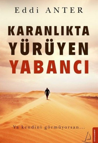 Karanlıkta Yürüyen Yabancı Karanlıkta Yürüyen Yabancı