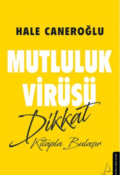 Mutluluk Virüsü Mutluluk Virüsü