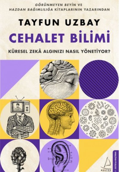 Cehalet Bilimi - Küresel Zekâ Algınızı Nasıl Yönetiyor? Cehalet Bilimi - Küresel Zekâ Algınızı Nasıl Yönetiyor?