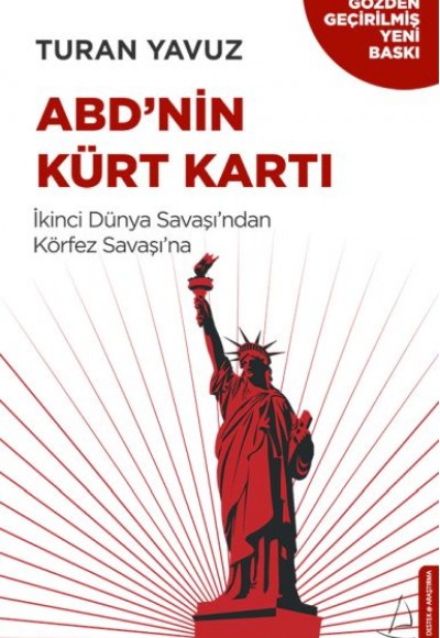 ABD’nin Kürt Kartı - İkinci Dünya Savaşı’ndan Körfez Savaşı’na ABD’nin Kürt Kartı - İkinci Dünya Savaşı’ndan Körfez Savaşı’na