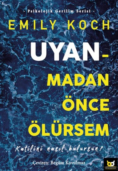 Uyanmadan Önce Ölürsem - Katilini Nasıl Bulursun? Uyanmadan Önce Ölürsem - Katilini Nasıl Bulursun?