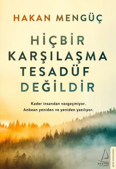 Hiçbir Karşılaşma Tesadüf Değildir Hiçbir Karşılaşma Tesadüf Değildir