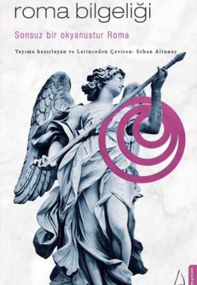 Roma Bilgeliği - Sonsuz bir okyanustur Roma... Roma Bilgeliği - Sonsuz bir okyanustur Roma...