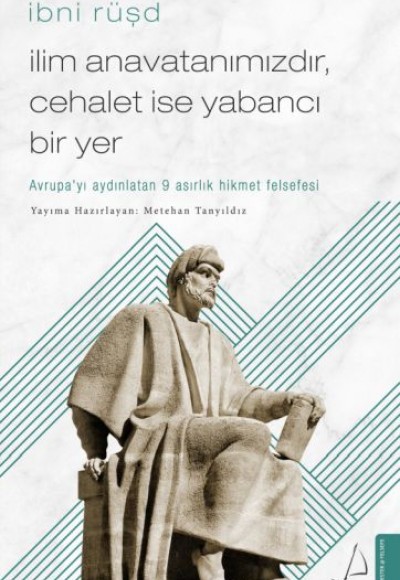 İlim Anavatanımızdır, Cehalet İse Yabancı Bir Yer İlim Anavatanımızdır, Cehalet İse Yabancı Bir Yer