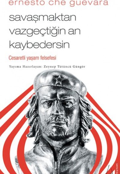 Savaşmaktan Vazgeçtiğin An Kaybedersin Savaşmaktan Vazgeçtiğin An Kaybedersin