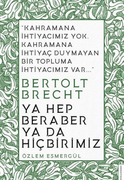 Ya Hep Beraber Ya Da Hiçbirimiz Ya Hep Beraber Ya Da Hiçbirimiz