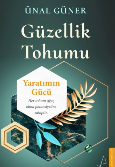 Güzellik Tohumu - Yaratımın Gücü Güzellik Tohumu - Yaratımın Gücü