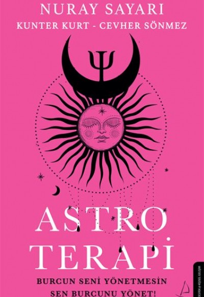 Astroterapi - Burcun Seni Yönetmesin Sen Burcunu Yönet Astroterapi - Burcun Seni Yönetmesin Sen Burcunu Yönet
