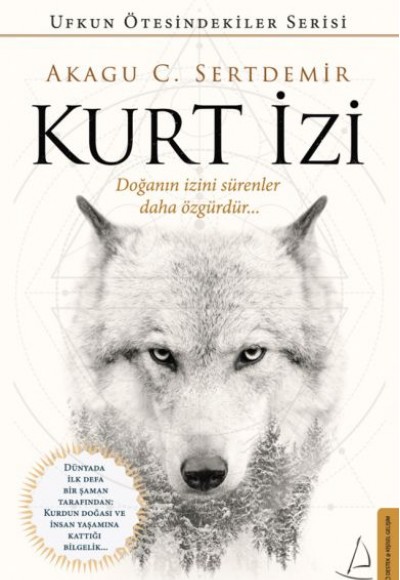 Kurt İzi - Doğanın İzini Sürenler Daha Özgürdür Kurt İzi - Doğanın İzini Sürenler Daha Özgürdür