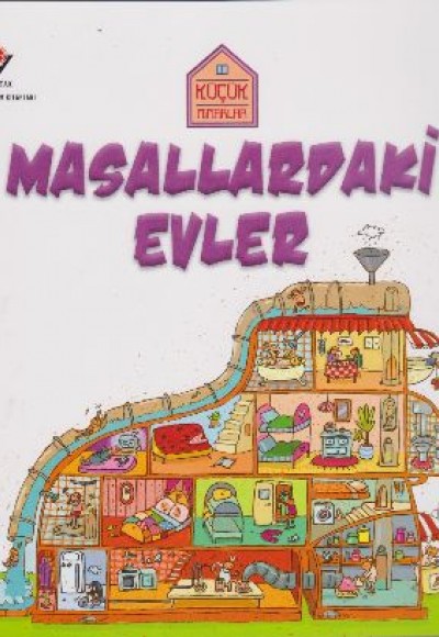 Küçük Mimarlar - Masallardaki Evler Küçük Mimarlar - Masallardaki Evler