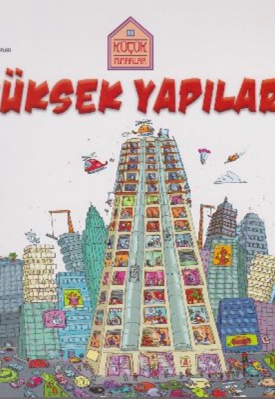 Küçük Mimarlar - Yüksek Yapılar Küçük Mimarlar - Yüksek Yapılar