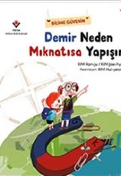 Demir Neden Mıknatısa Yapışır? / Bilime Güvenin Demir Neden Mıknatısa Yapışır? / Bilime Güvenin