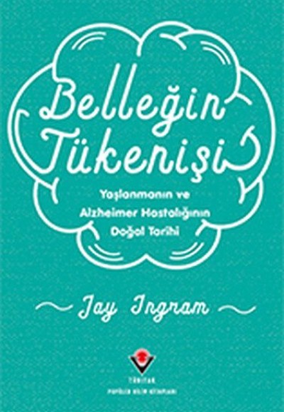 Belleğin Tükenişi Belleğin Tükenişi