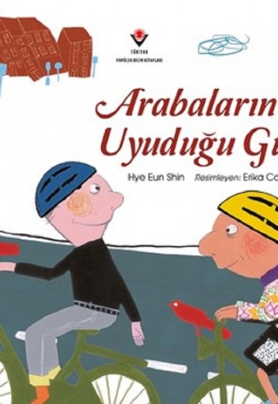 Arabaların Uyuduğu Gün - Çevreci Öyküler Arabaların Uyuduğu Gün - Çevreci Öyküler