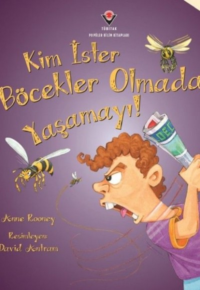 Kim İster Böcekler Olmadan Yaşamayı! Kim İster Böcekler Olmadan Yaşamayı!
