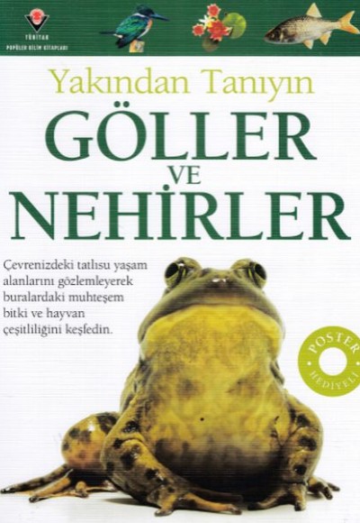Göller ve Nehirler - Yakından Tanıyın Göller ve Nehirler - Yakından Tanıyın