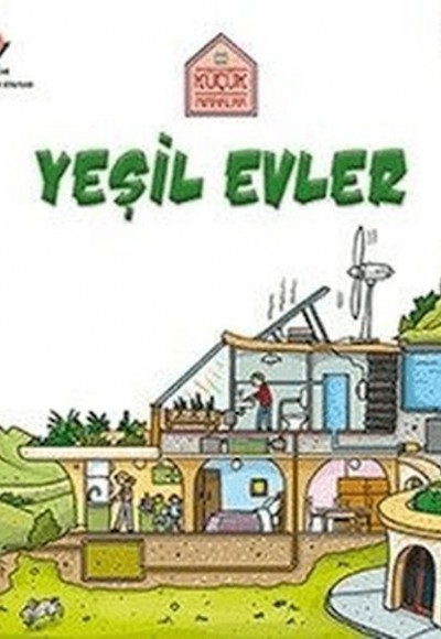 Küçük Mimarlar Yeşil Evler Küçük Mimarlar Yeşil Evler