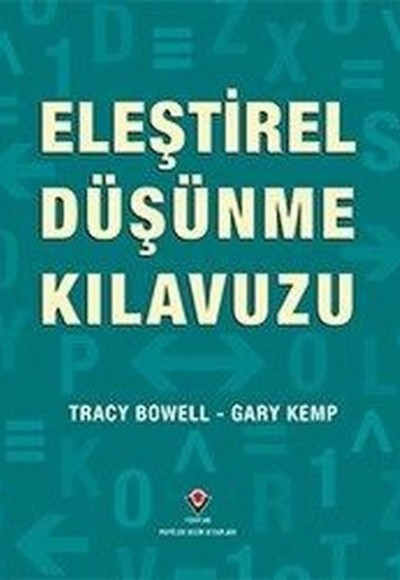 Eleştirel Düşünme Kılavuzu Eleştirel Düşünme Kılavuzu