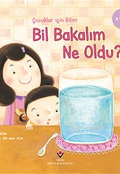 Bil Bakalım Ne Oldu? - Çocuklar İçin Bilim Bil Bakalım Ne Oldu? - Çocuklar İçin Bilim