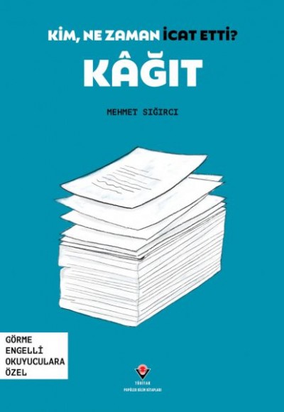 Kim, Ne Zaman İcat Etti? Kâğıt Kim, Ne Zaman İcat Etti? Kâğıt