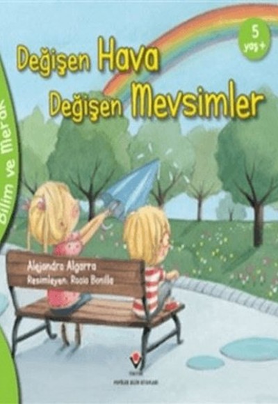 Bilim Ve Merak - Değişen Hava Değişen Mevsimler Bilim Ve Merak - Değişen Hava Değişen Mevsimler