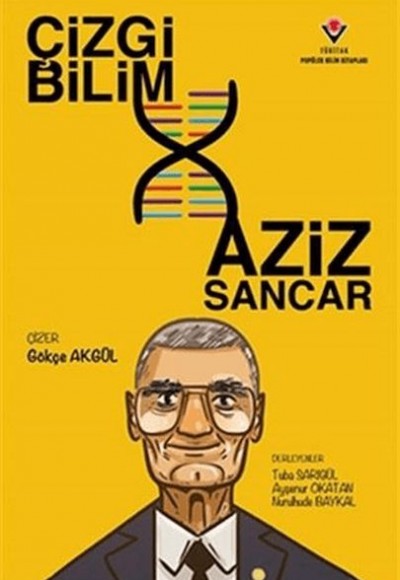 Çizgi Bilim Aziz Sancar Çizgi Bilim Aziz Sancar