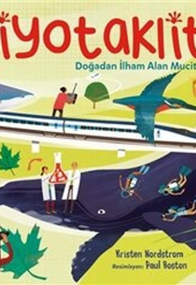 Biyotaklit - Doğadan İlham Alan Mucitler Biyotaklit - Doğadan İlham Alan Mucitler