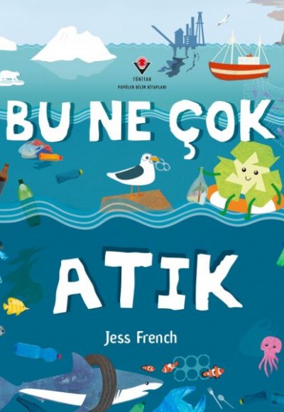 Bu Ne Çok Atık Bu Ne Çok Atık