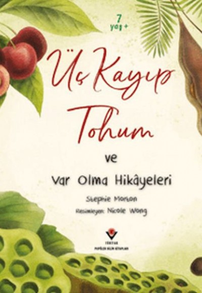 Üç Kayıp Tohum ve Var Olma Hikayeleri Üç Kayıp Tohum ve Var Olma Hikayeleri