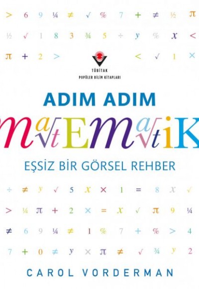 Adım Adım Matematik - Eşsiz Bir Görsel Şölen Adım Adım Matematik - Eşsiz Bir Görsel Şölen