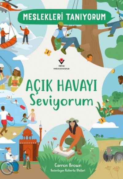 Meslekleri Tanıyorum Açık Havayı Seviyorum Meslekleri Tanıyorum Açık Havayı Seviyorum