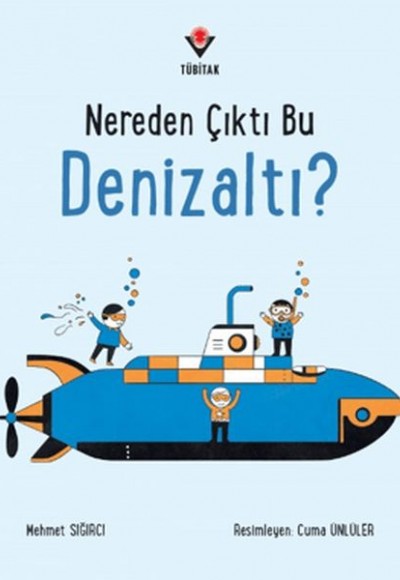 Nereden Çıktı Bu Denizaltı? Nereden Çıktı Bu Denizaltı?