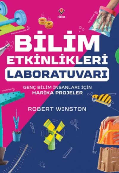 Bilim Etkinlikleri Laboratuvarı: Genç Bilim İnsanları için Harika Projeler Bilim Etkinlikleri Laboratuvarı: Genç Bilim İnsanları için Harika Projeler