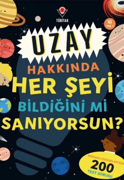 Uzay Hakkında Her Şeyi Bildiğini Mi Sanıyorsun? Uzay Hakkında Her Şeyi Bildiğini Mi Sanıyorsun?