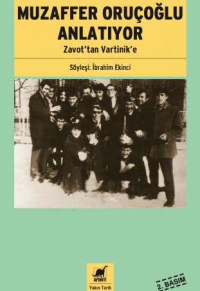 Muzaffer Oruçoğlu Anlatıyor - Zavot'tan Vartinik'e Muzaffer Oruçoğlu Anlatıyor - Zavot'tan Vartinik'e