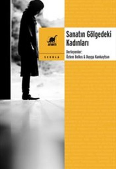 Sanatın Gölgedeki Kadınları Sanatın Gölgedeki Kadınları