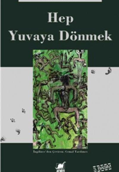 Hep Yuvaya Dönmek Hep Yuvaya Dönmek