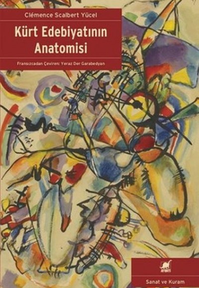 Kürt Edebiyatının Anatomisi Kürt Edebiyatının Anatomisi