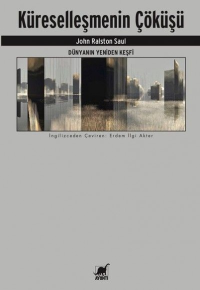 Küreselleşmenin Çöküşü Küreselleşmenin Çöküşü