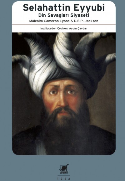 Selahattin Eyyubi - Din Savaşları Siyaseti Selahattin Eyyubi - Din Savaşları Siyaseti