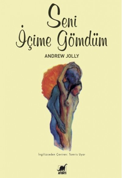 Seni İçime Gömdüm Seni İçime Gömdüm