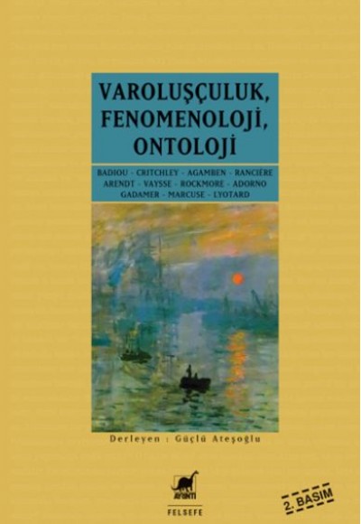Varoluşçuluk-Fenomenoloji-Ontoloji Varoluşçuluk-Fenomenoloji-Ontoloji