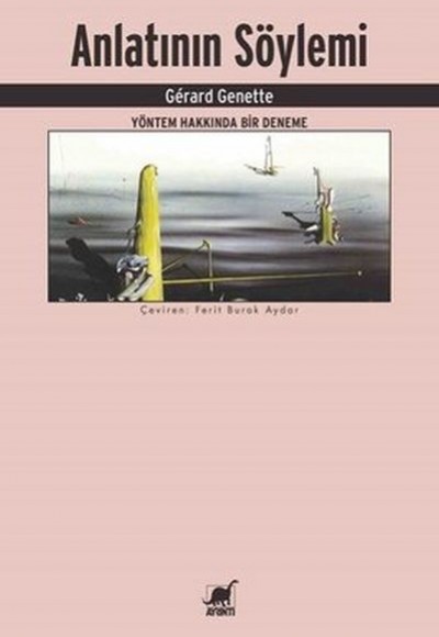 Anlatının Söylemi-Yöntem Hakkında Bir Deneme Anlatının Söylemi-Yöntem Hakkında Bir Deneme