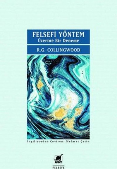 Felsefi Yöntem Üzerine Bir Deneme Felsefi Yöntem Üzerine Bir Deneme