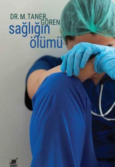 Sağlığın Ölümü Sağlığın Ölümü