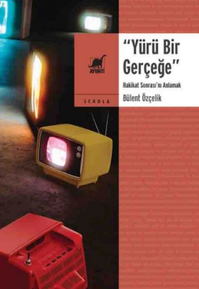 Yürü Bir Gerçeğe Yürü Bir Gerçeğe