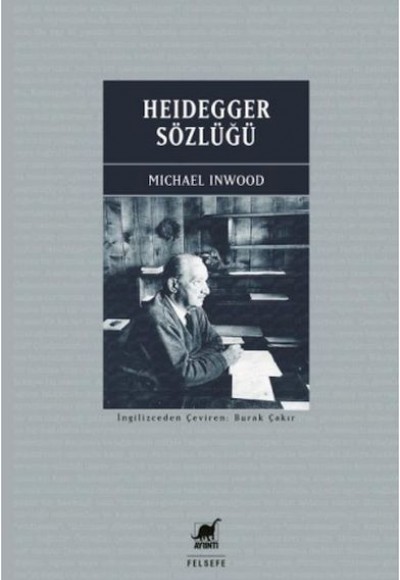Heidegger Sözlüğü Heidegger Sözlüğü